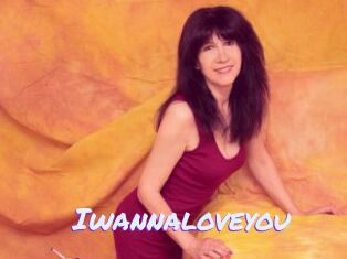 Iwannaloveyou
