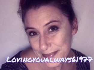 Lovingyoualways61977