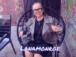 Lanamonroe