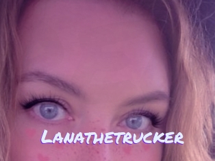 Lanathetrucker