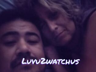 luvu2watchus Rencontre Mature