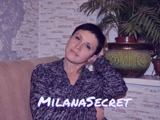 MilanaSecret