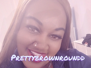 Prettybrownroundd