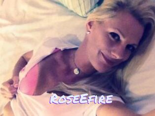 RoseEfire
