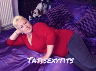 Tatisexytits